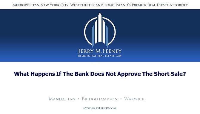  What Happens if the Bank Does Not Approve the Short Sale?